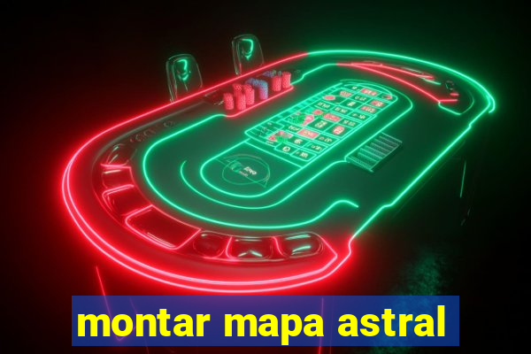 montar mapa astral